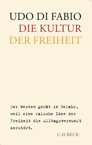 Die Kultur der Freiheit von Di Fabio,  Udo