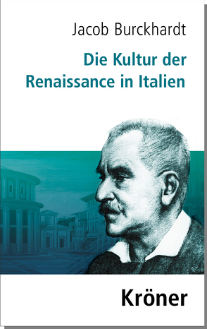 Die Kultur der Renaissance in Italien von Burckhardt,  Jacob, Locher,  Hubert