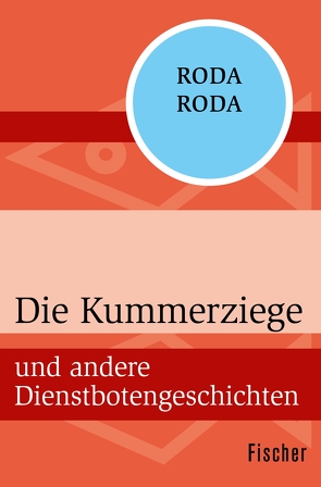 Die Kummerziege von Roda,  Alexander Roda