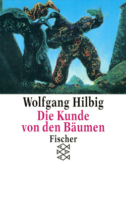 Die Kunde von den Bäumen von Hilbig,  Wolfgang