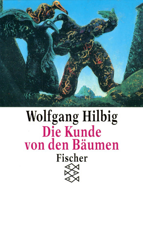 Die Kunde von den Bäumen von Hilbig,  Wolfgang