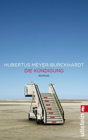Die Kündigung von Meyer-Burckhardt,  Hubertus