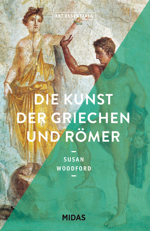 Die Kunst der Griechen und Römer (ART ESSENTIALS) von Woodford,  Susan