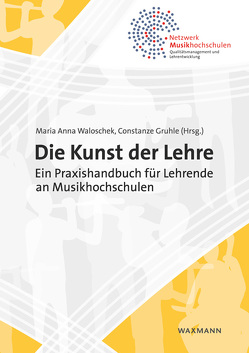 Die Kunst der Lehre von Ahner,  Philipp, Altenmüller,  Eckart, Armstrong,  Mark, Bradler,  Katharina, Bunte,  Nicola, Busch,  Barbara, Damianov,  Anja, Dartsch,  Michael, Deneer,  Paul, Diehl,  Ingo, Flatau,  Martina, Gemmer,  Laurenz, Göring,  Anja, Grosse,  Thomas, Gruhle,  Constanze, Heffter,  Moritz, Heiden,  Marianne, Jers,  Harald, Kotzian,  Rainer, Kruse-Weber,  Silke, Lessing,  Kolja, Lessing,  Wolfgang, Lion,  Brigitte, Maas,  Rob, Niessen,  Anne, Reitinger,  Renate, Rotsch,  Tobias, Russo,  David, Schmidt-Laukamp,  Ursula, Sotirianos,  Markus, Stöger,  Christine, Sun-Young,  Nam, Tumler,  Margareth, Usbeck,  Tobias, Usbeck-Frei,  Hanna, von Eichel,  Anette, Vorraber,  Victoria, Waloschek,  Maria Anna, Wroblewsky,  Govinda, Wycik,  Ekhart, Zillmer-Tantan,  Ulrike