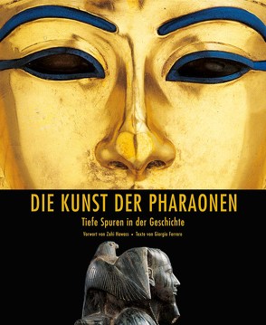 Die Kunst der Pharaonen von Ferrero; Giorgio