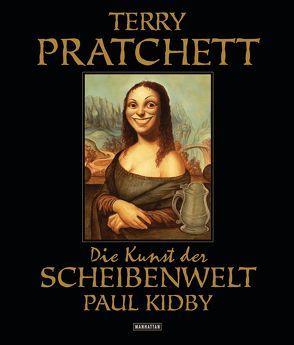 Die Kunst der Scheibenwelt – von Brandhorst,  Andreas, Kidby,  Paul, Pratchett,  Terry