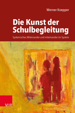 Die Kunst der Schulbegleitung von Koepper,  Werner, Schur,  Milena