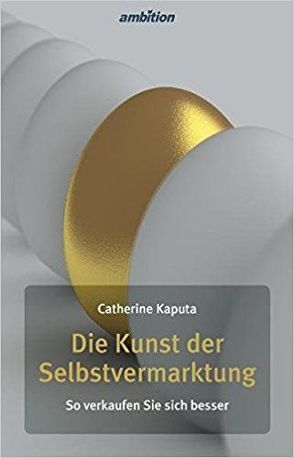 Die Kunst der Selbstvermarktung von Kaputa,  Catherine