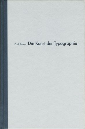 Die Kunst der Typographie von Renner,  Paul