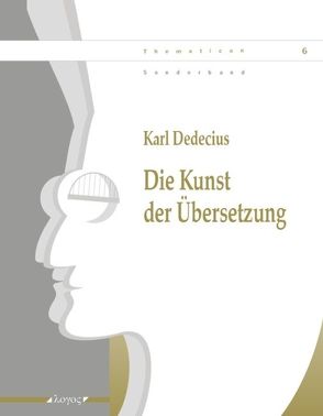 Die Kunst der Übersetzung von Dedecius,  Karl