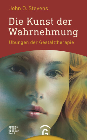 Die Kunst der Wahrnehmung von Saumwald,  Anna, Stevens,  John O.