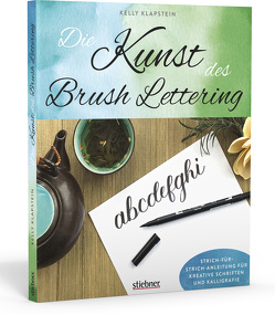 Die Kunst des Brush Lettering von Klapstein,  Kelly