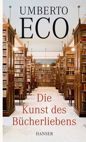 Die Kunst des Bücherliebens von Eco,  Umberto, Kroeber,  Burkhart