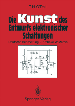 Die Kunst des Entwurfs elektronischer Schaltungen von Krehnke,  Jürgen, Mathis,  Wolfgang, O'Dell,  Thomas H.