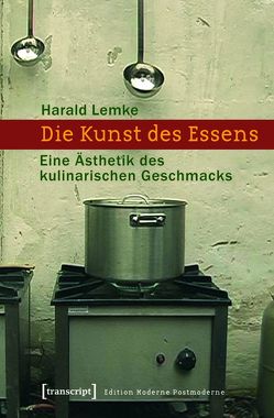 Die Kunst des Essens von Lemke,  Harald