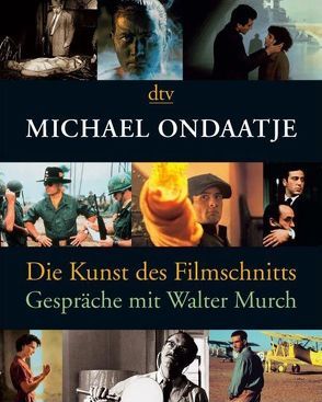 Die Kunst des Filmschnitts von Midding,  Gerhard, Ondaatje,  Michael