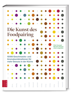 Die Kunst des Foodpairing von Coucquyt,  Peter, Lahousse,  Bernard, Langenbick,  Johan