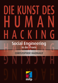 Die Kunst des Human Hacking von Hadnagy,  Christopher