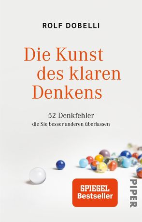 Die Kunst des klaren Denkens von Dobelli,  Rolf, Lang,  Birgit