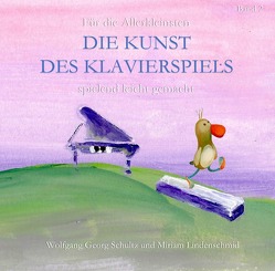 DIE KUNST DES KLAVIERSPIELS / DIE KUNST DES KLAVIERSPIELS Band 2 von Lindenschmid,  Miriam, Schultz,  Wolfgang Georg