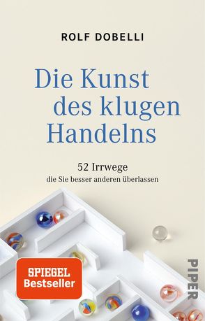 Die Kunst des klugen Handelns von Dobelli,  Rolf, Lang,  Birgit