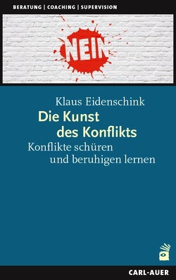Die Kunst des Konflikts von Eidenschink,  Klaus