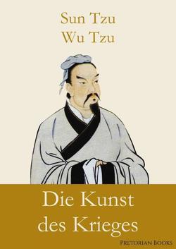 Die Kunst des Krieges von Tzu,  Sun, Tzu,  Wu