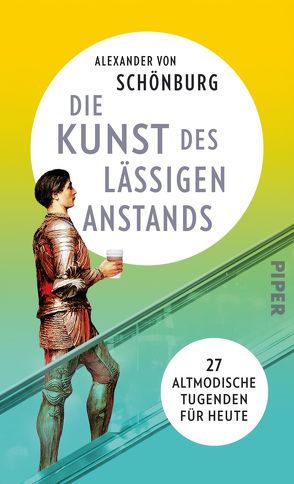 Die Kunst des lässigen Anstands von von Schönburg,  Alexander