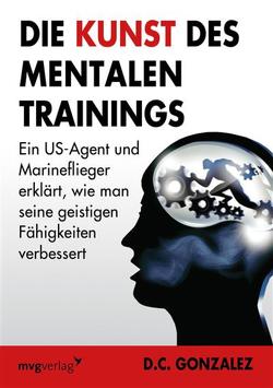 Die Kunst des mentalen Trainings von Gonzalez,  Daniel