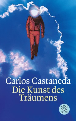 Die Kunst des Träumens von Castaneda,  Carlos