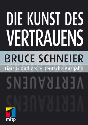 Die Kunst des Vertrauens von Schneier,  Bruce