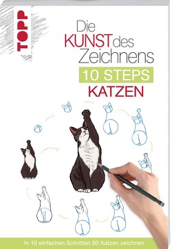 Die Kunst des Zeichnens 10 Steps – Katzen von Krabbe,  Wiebke, Lecouffe,  Justine