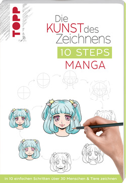 Die Kunst des Zeichnens 10 Steps – Manga von Krabbe,  Wiebke, Kutsuwada,  Chie