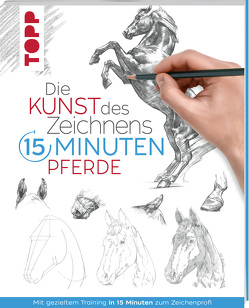 Die Kunst des Zeichnens 15 Minuten – Pferde von frechverlag