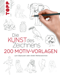 Die Kunst des Zeichnens 250 Motiv-Vorlagen von frechverlag