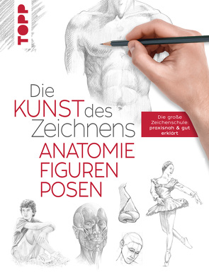 Die Kunst des Zeichnens – Anatomie, Figuren, Posen von frechverlag
