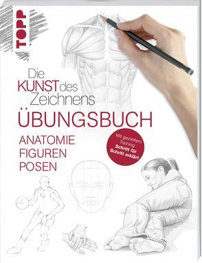 Die Kunst des Zeichnens – Anatomie Figuren Posen Übungsbuch von frechverlag