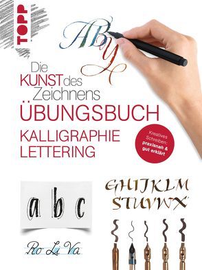 Die Kunst des Zeichnens – Kalligraphie Lettering Übungsbuch von frechverlag