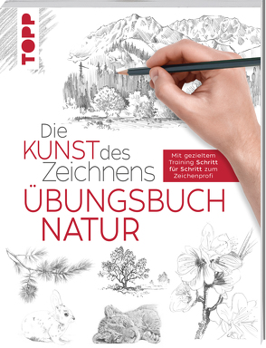Die Kunst des Zeichnens – Natur Übungsbuch von frechverlag