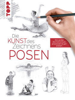 Die Kunst des Zeichnens – Posen von Goldman,  Ken, Goldman,  Stephanie, Krabbe,  Wiebke