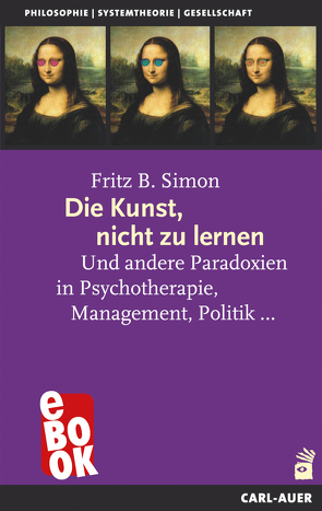 Die Kunst, nicht zu lernen von Simon,  Fritz