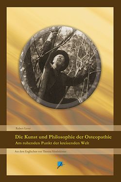 Die Kunst und Philosophie der Osteopathie von Hartmann,  Christian, Lever,  Robert, Nivelnkötter,  Theresa