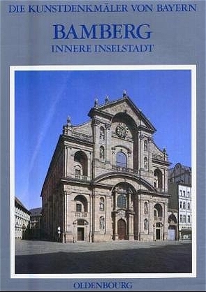 Die Kunstdenkmäler von Bayern. Die Kunstdenkmäler von Oberfranken / Stadt Bamberg V von Breuer,  Tilman, Gutbier,  Reinhard