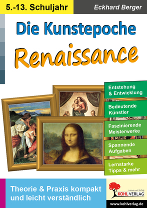 Die Kunstepoche RENAISSANCE von Berger,  Eckhard