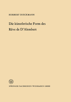 Die künstlerische Form des Rêve de D’Alembert von Dieckmann,  Herbert