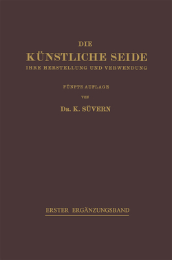 Die Künstliche Seide von Frederking,  H., Süvern,  Karl
