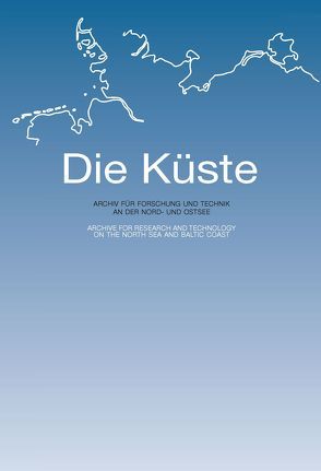 Die Küste. Archiv für Forschung und Technik an der Nord- und Ostsee / Die Küste. Archiv für Forschung und Technik an der Nord- und Ostsee 2007