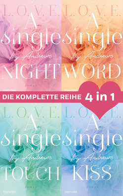 Die L.O.V.E.-Reihe Band 1-4: A single night / A single word / A single touch / A single kiss (4in1-Bundle) von Andrews,  Ivy