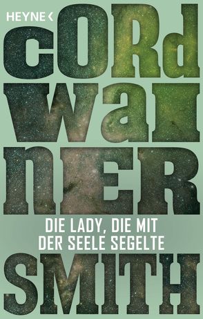 Die Lady, die mit der Seele segelte von Smith,  Cordwainer, Ziegler,  Thomas