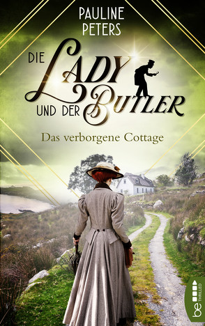 Die Lady und der Butler – Das verborgene Cottage von Peters,  Pauline